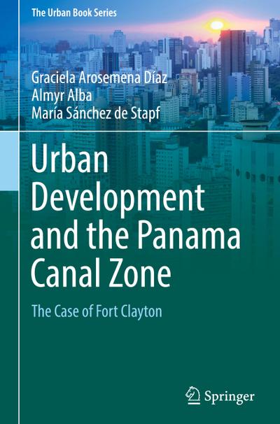 Urban Development and the Panama Canal Zone