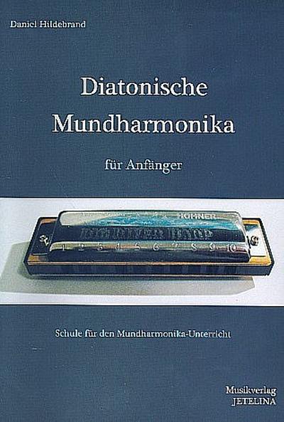 Diatonische Mundharmonika für Anfänger (+CD):für Mundharmonika in C