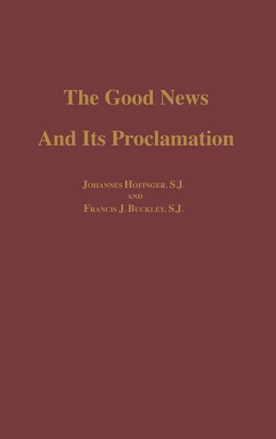 The Good News and its Proclamation