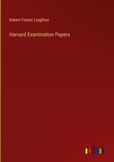 Harvard Examination Papers