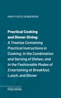 Practical Cooking and Dinner Giving