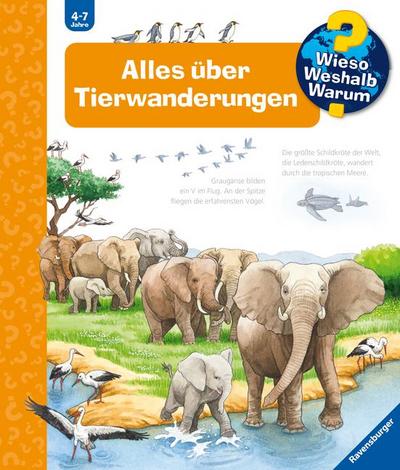 Wieso? Weshalb? Warum?, Band 37: Alles über Tierwanderungen