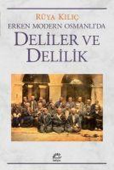 Erken Modern Osmanlida Deliler ve Delilik