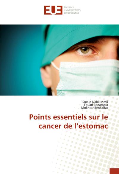Points essentiels sur le cancer de l’estomac
