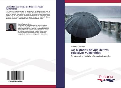 Las historias de vida de tres colectivos vulnerables