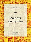 Au pays du mystère