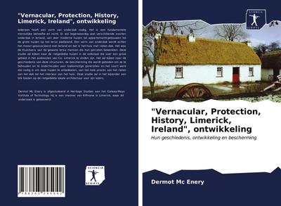 "Vernacular, Protection, History, Limerick, Ireland", ontwikkeling