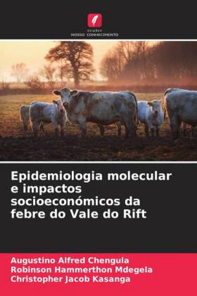 Epidemiologia molecular e impactos socioeconómicos da febre do Vale do Rift