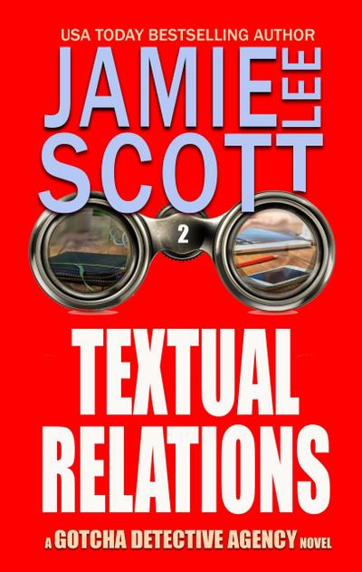 Textual Relations (Gotcha Detective Agency Mystery, #2)
