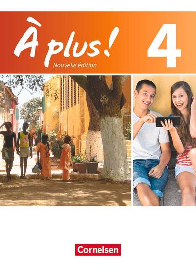 À plus! Nouvelle édition. Band 4. Schülerbuch
