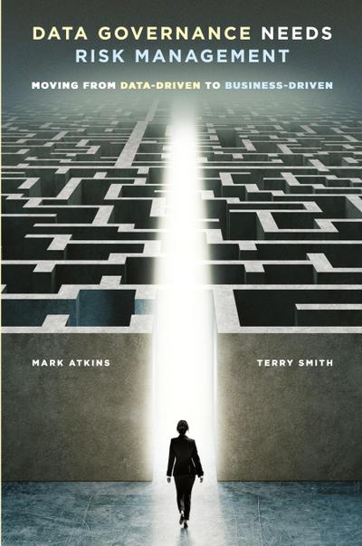 Data Governance Needs Risk Management