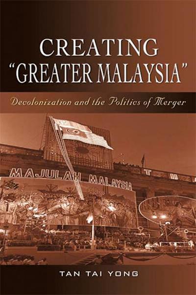 Creating "Greater Malaysia"