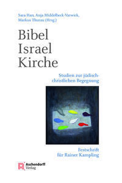 Bibel - Israel - Kirche