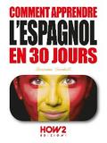 Comment apprendre l’espagnol en 30 jours