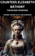 Countess Elizabeth Báthory