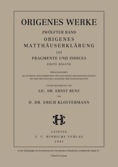 Origenes Matthäuserklärung III: Fragmente und Indices, Erste Hälfte