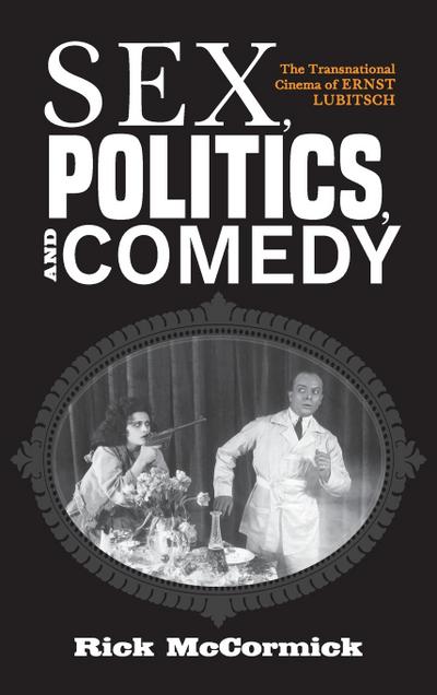 Sex, Politics, and Comedy