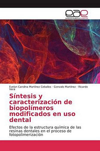 Síntesis y caracterización de biopolímeros modificados en uso dental