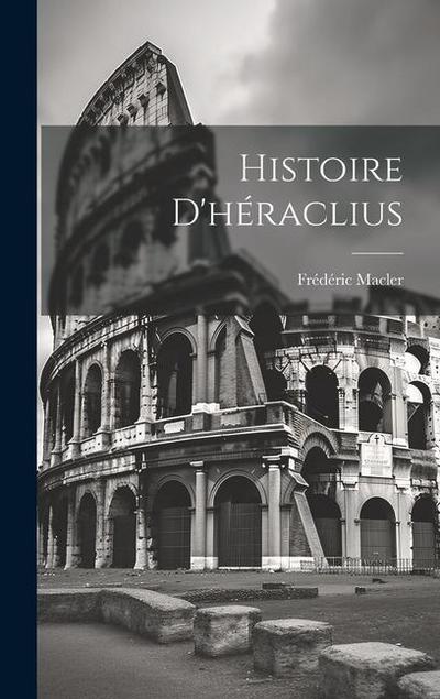 Histoire D’héraclius
