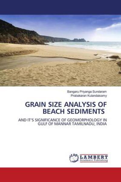 GRAIN SIZE ANALYSIS OF BEACH SEDIMENTS