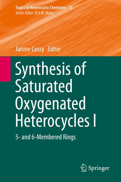 Synthesis of Saturated Oxygenated Heterocycles I