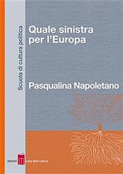 Quale sinistra per l’Europa