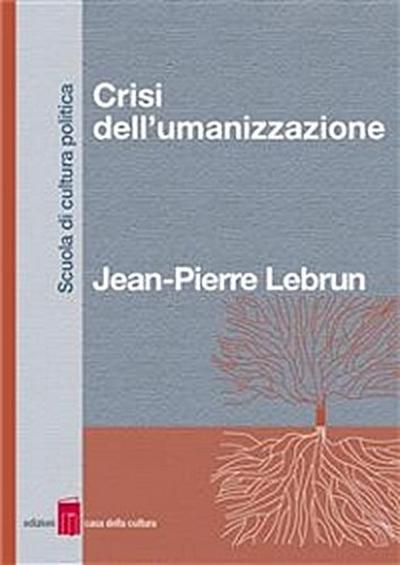 Crisi dell’umanizzazione