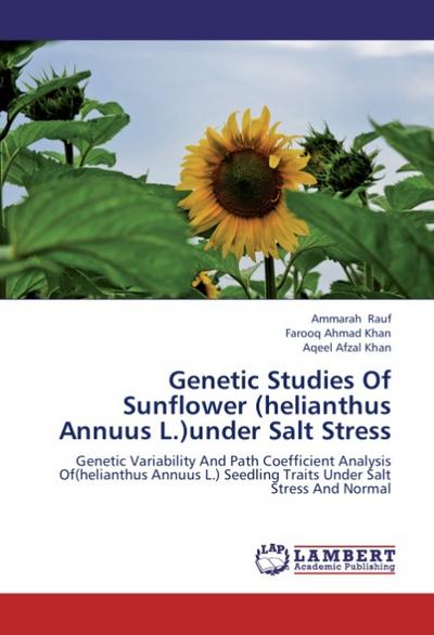 Genetic Studies Of Sunflower (helianthus Annuus L.)under Salt Stress