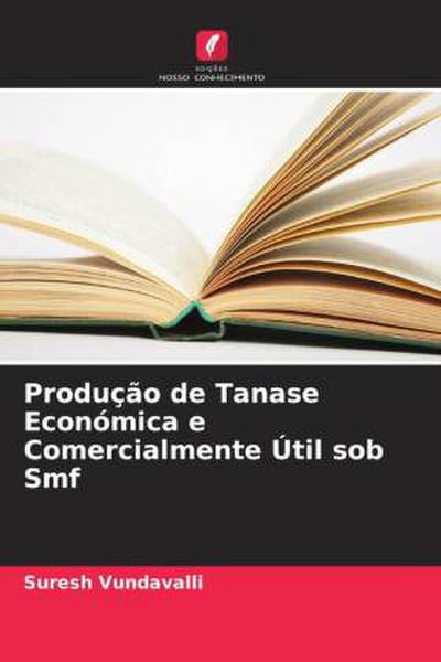 Produção de Tanase Económica e Comercialmente Útil sob Smf