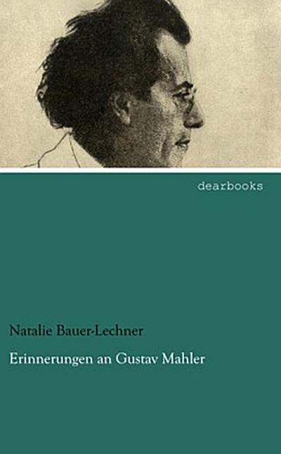 Erinnerungen an Gustav Mahler