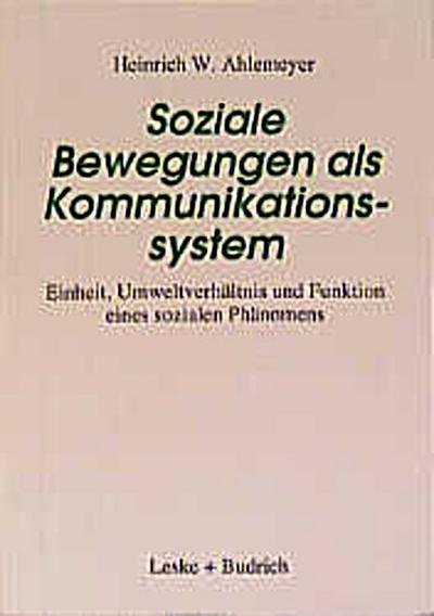 Soziale Bewegungen als Kommunikationssystem