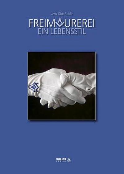 Freimaurerei - ein Lebensstil