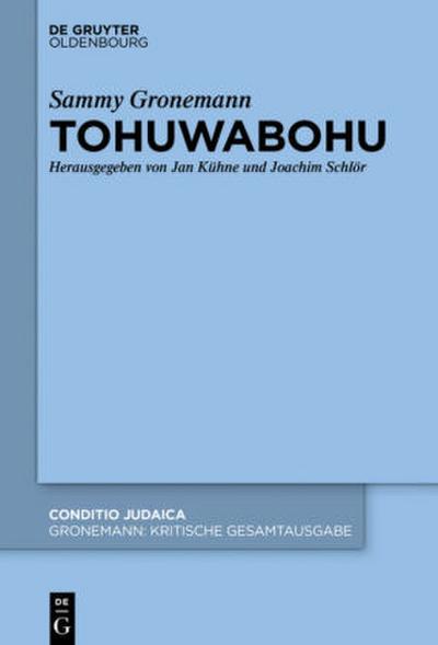 Kritische Gesamtausgabe, Tohuwabohu