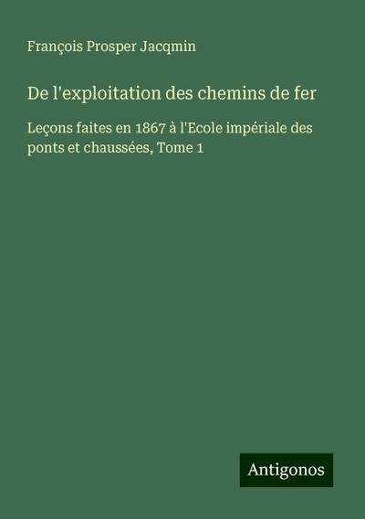 De l’exploitation des chemins de fer