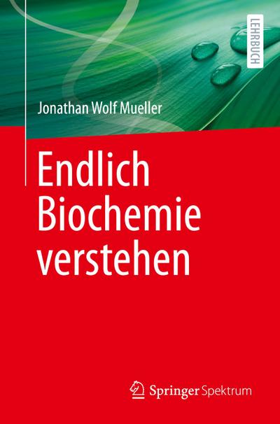 Endlich Biochemie verstehen
