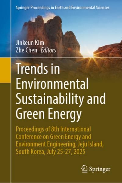 Trends in Environmental Sustainability and Green Energy