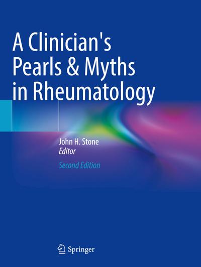 A Clinician’s Pearls & Myths in Rheumatology
