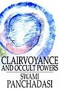 Clairvoyance and Occult Powers