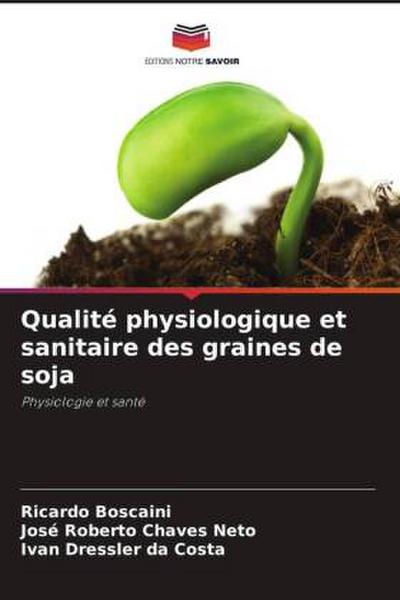 Qualité physiologique et sanitaire des graines de soja
