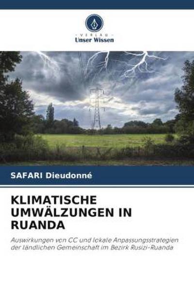 KLIMATISCHE UMWÄLZUNGEN IN RUANDA