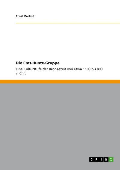 Die Ems-Hunte-Gruppe - Ernst Probst