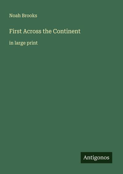 First Across the Continent