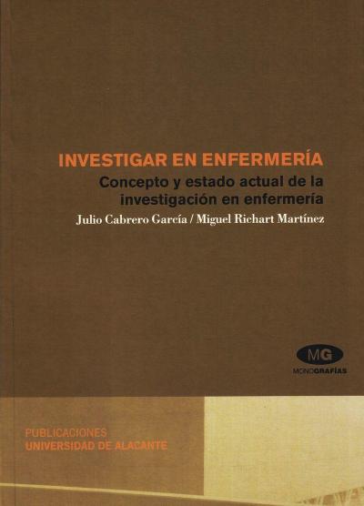 Investigar en enfermería, concepto y estado actual de la investigación en enfermeria