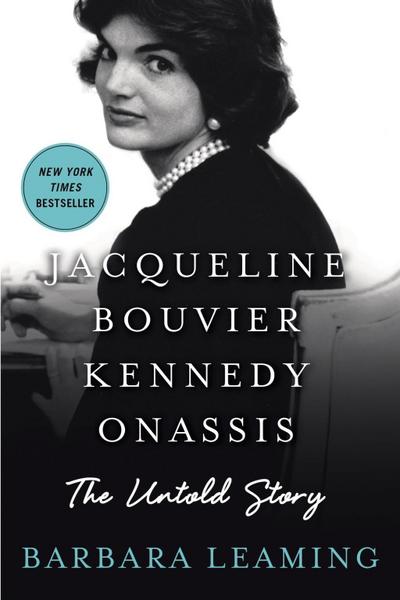 Jacqueline Bouvier Kennedy Onassis: The Untold Story