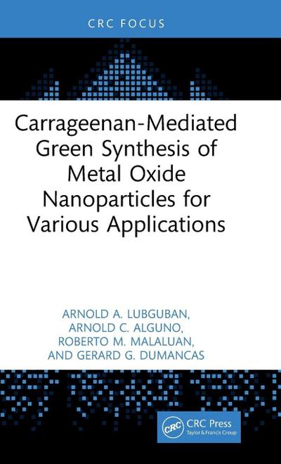 Carrageenan-Mediated Green Synthesis of Metal Oxide Nanoparticles for Various Applications