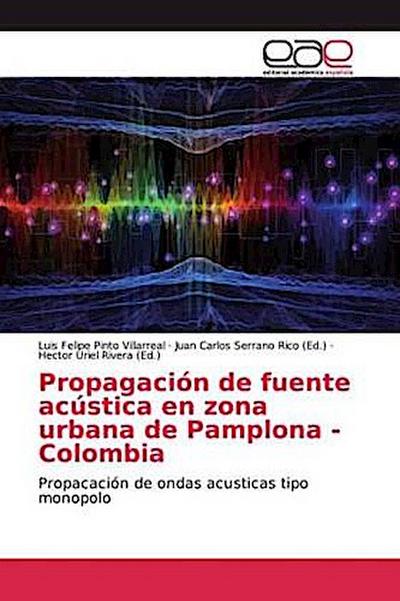 Propagación de fuente acústica en zona urbana de Pamplona - Colombia