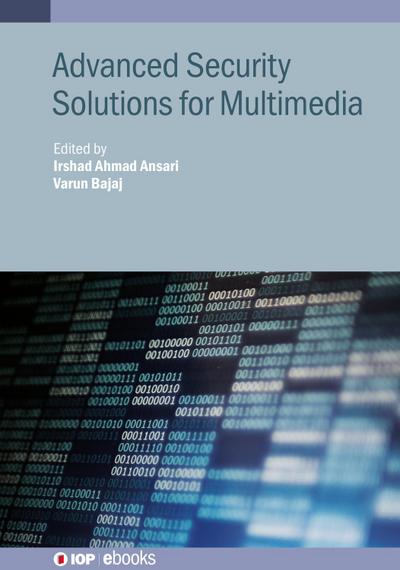 Advanced Security Solutions for Multimedia