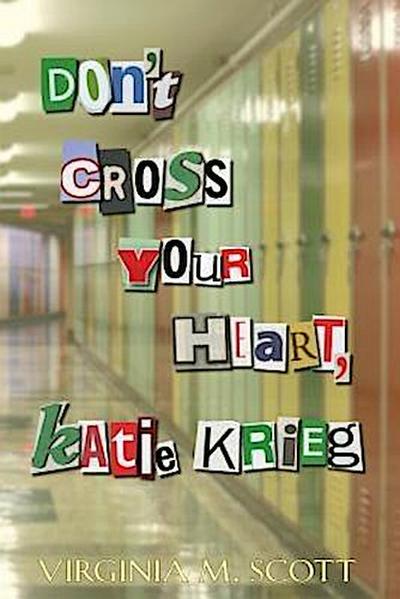 Don’t Cross Your Heart, Katie Krieg