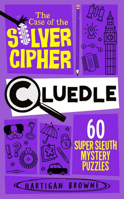 Browne, H: Cluedle - The Case of the Silver Cipher