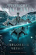 Die Wikinger von Vinland (Band 1): Verlorene Heimat